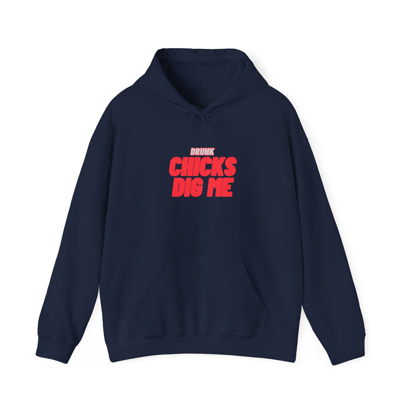 Drunk Chicks Dig Me - Unisex Heavy Blend™ Hooded Sweatshirt