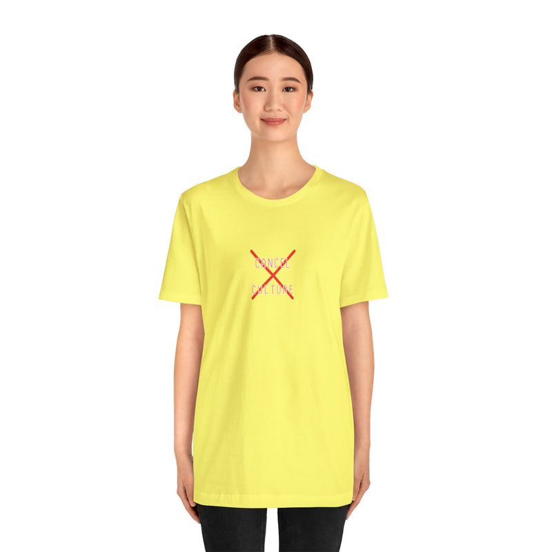 Cancel Culture - Unisex Jersey Short Sleeve Tee