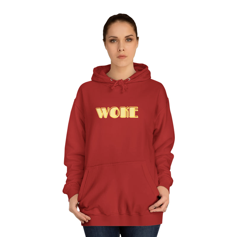 Woke- Unisex College Hoodie