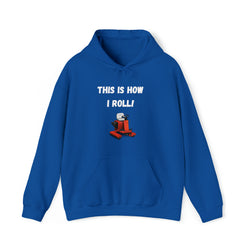 This is how I roll Unisex Heavy Blend™ Hooded Sweatshirt