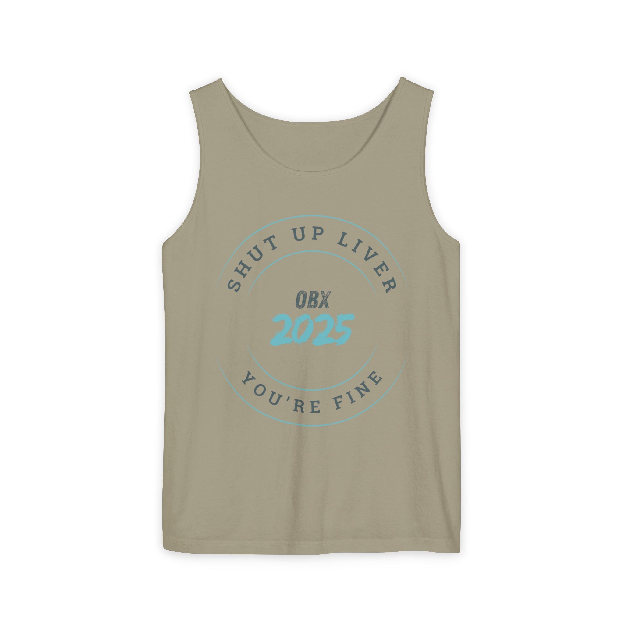 Shut Up Liver OBX 2025 Tank Top - Unisex Garment-Dyed Summer Apparel