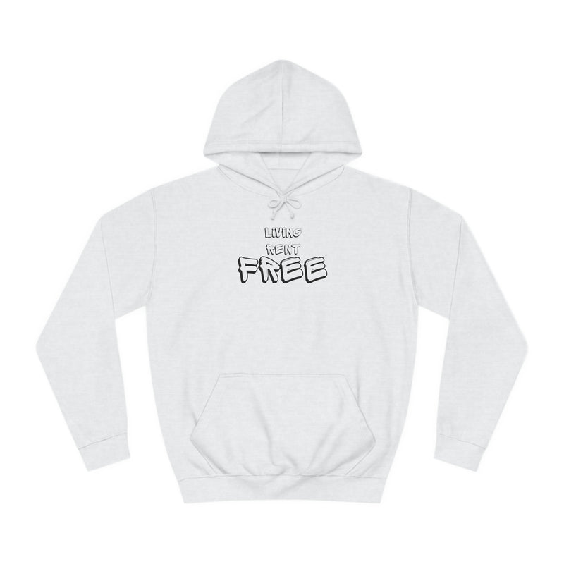 Living Rent Free - Unisex College Hoodie