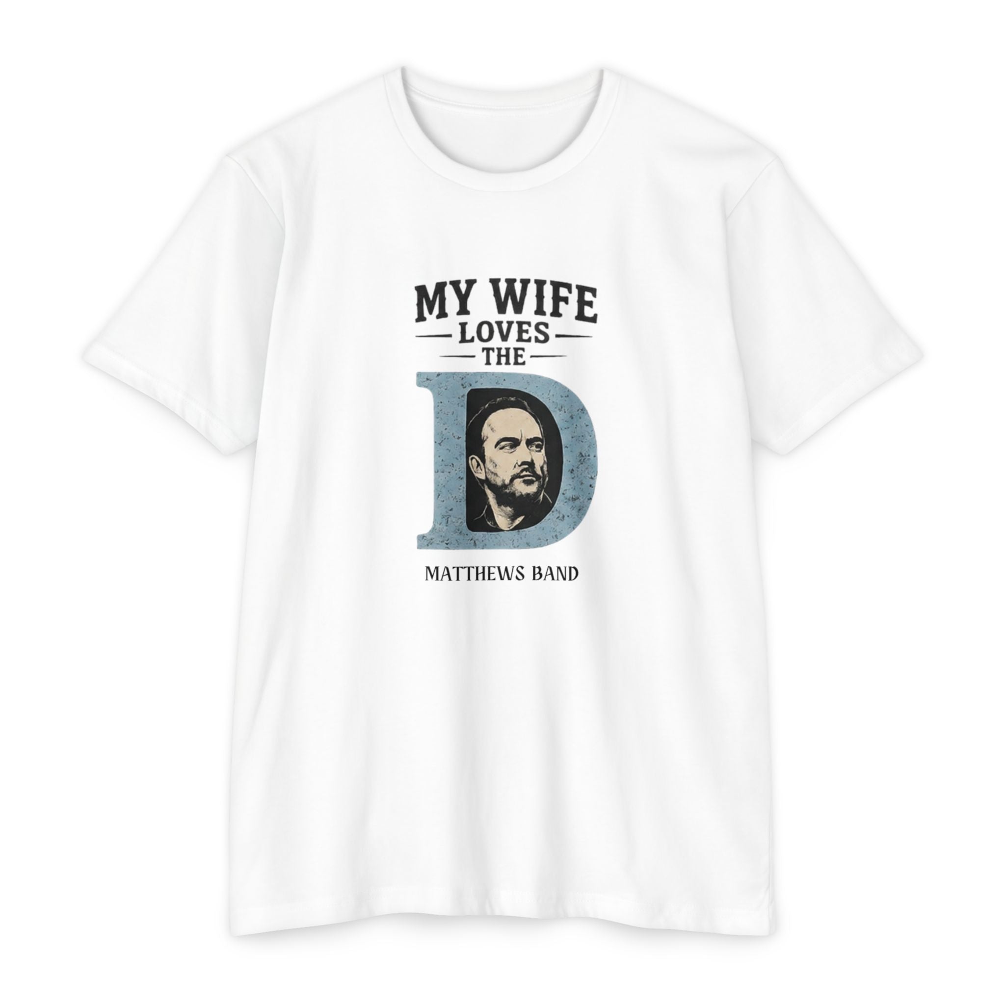 My Wife Wants The D T‑Shirt — Matthews Band 2026 Vintage Concert Tee