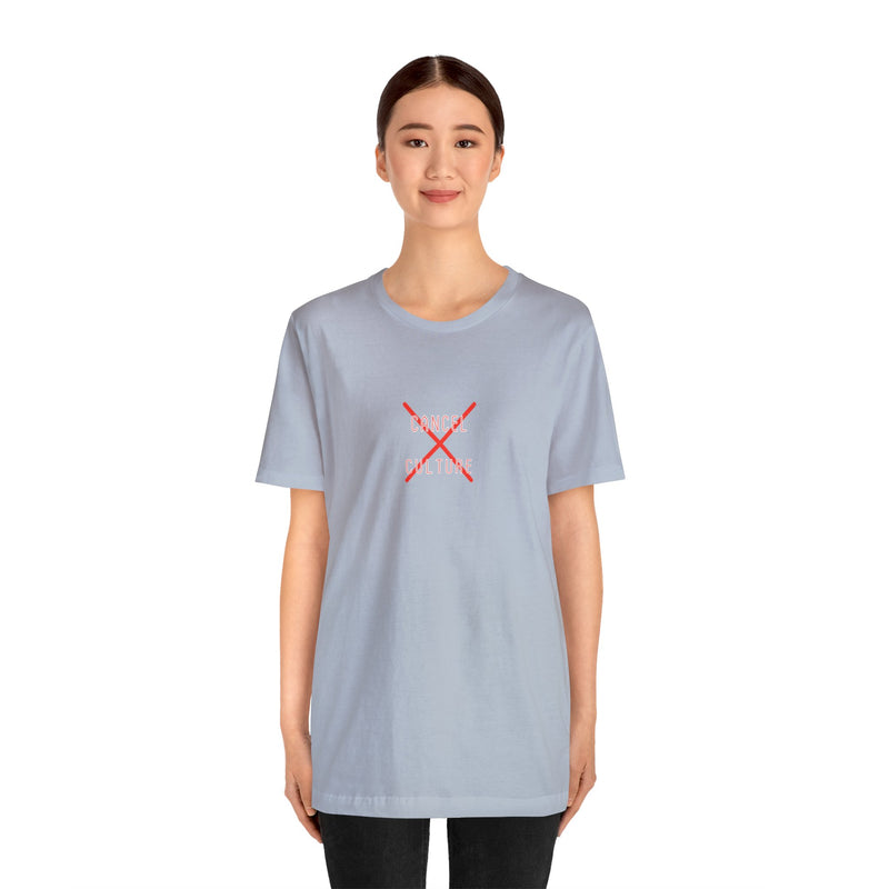 Cancel Culture - Unisex Jersey Short Sleeve Tee