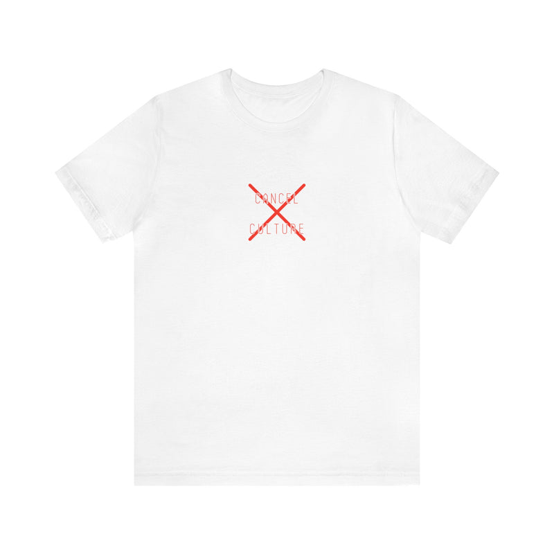 Cancel Culture - Unisex Jersey Short Sleeve Tee