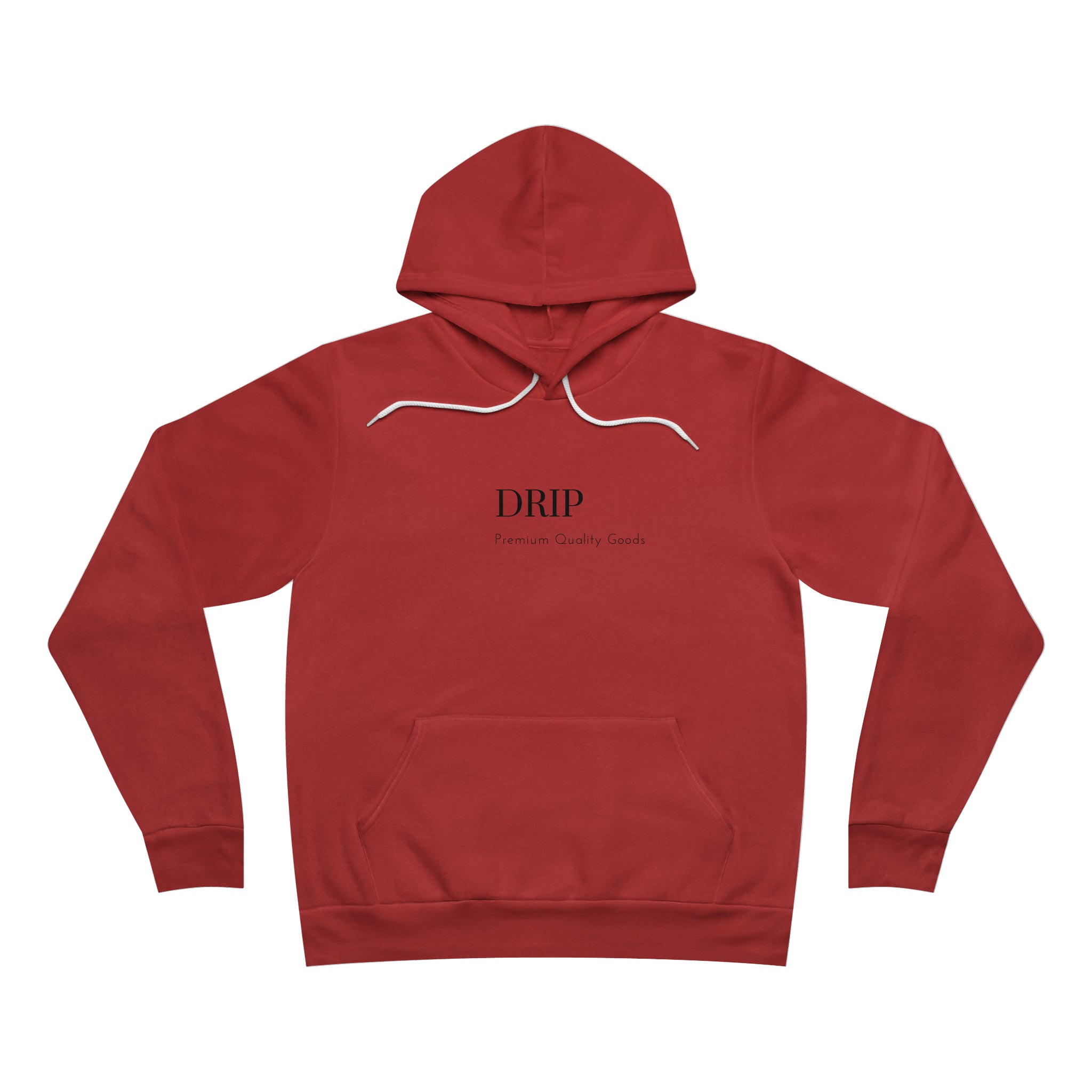 Drip - Fleece Pullover Hoodie - Slang term for having the swagger, style, or confidence.