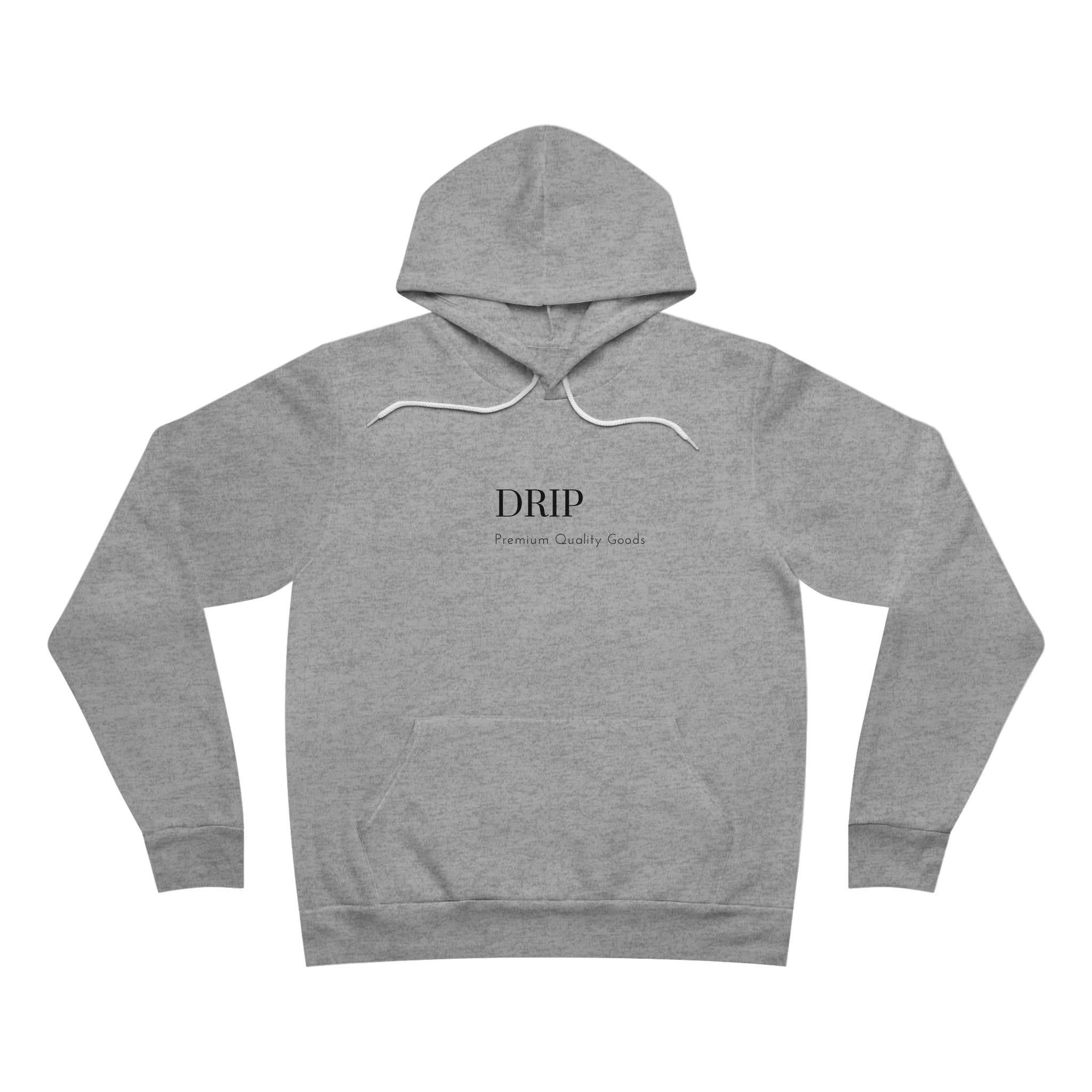 Drip - Fleece Pullover Hoodie - Slang term for having the swagger, style, or confidence.