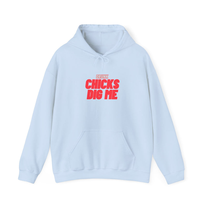 Drunk Chicks Dig Me - Unisex Heavy Blend™ Hooded Sweatshirt