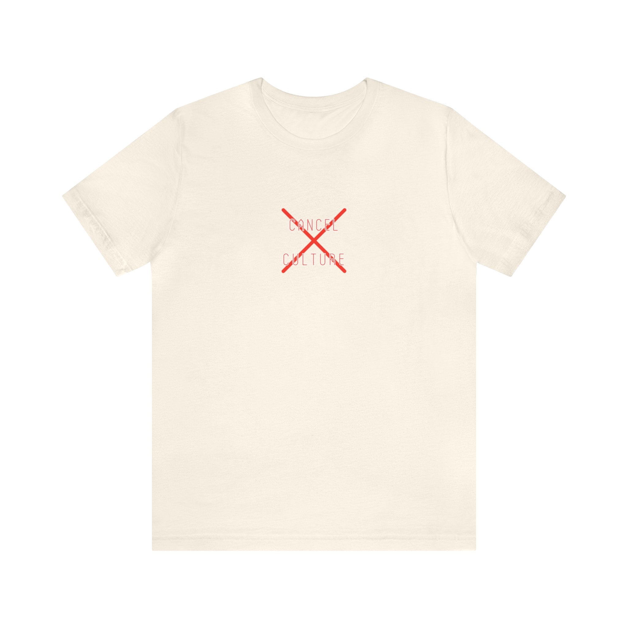 Cancel Culture - Unisex Jersey Short Sleeve Tee