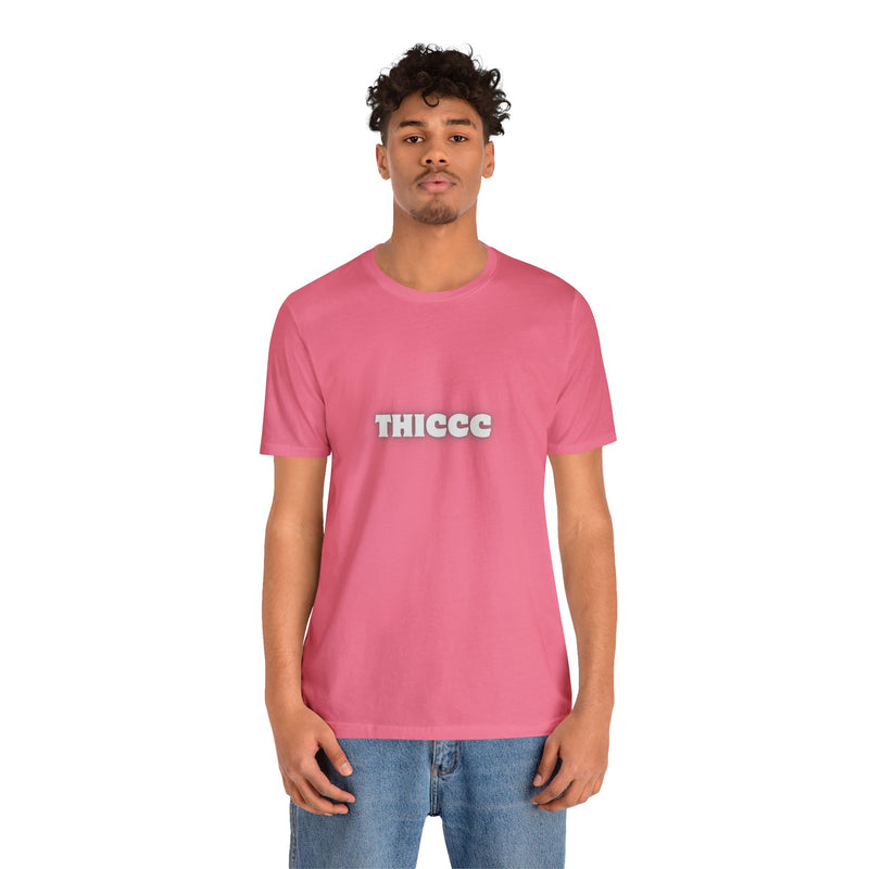 THICCC- Unisex Jersey Short Sleeve Tee