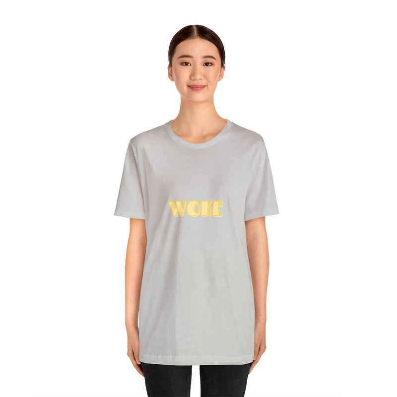 Woke - Unisex Jersey Short Sleeve Tee