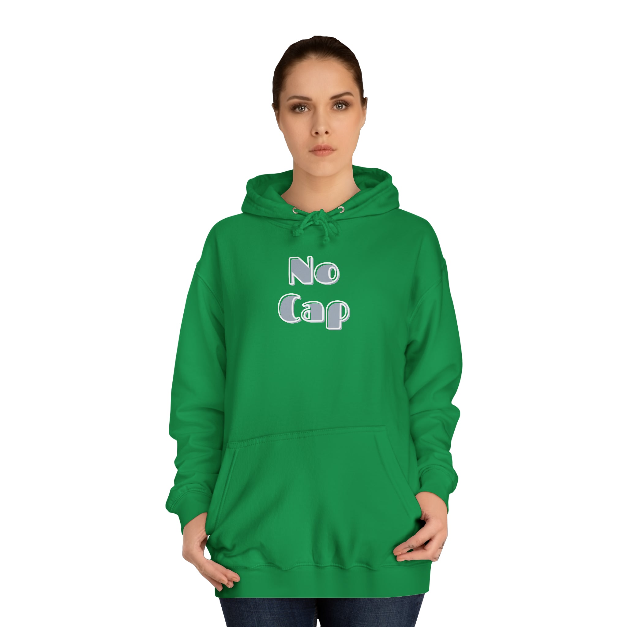 No Cap- Unisex College Hoodie -meaning “no lie” or “for real”