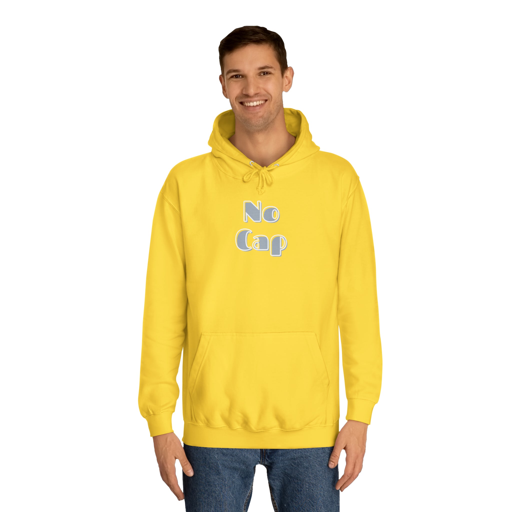 No Cap- Unisex College Hoodie -meaning “no lie” or “for real”