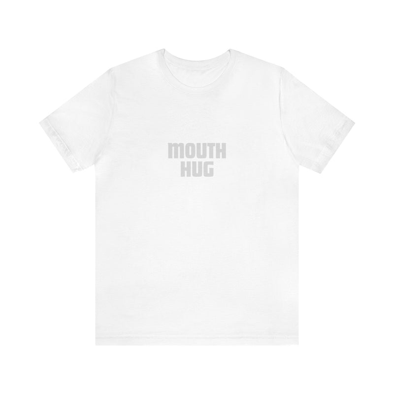 Mouth Hug -Unisex Jersey Short Sleeve Tee