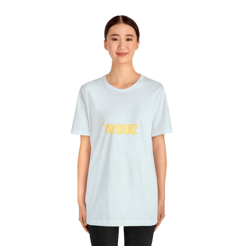 Woke - Unisex Jersey Short Sleeve Tee