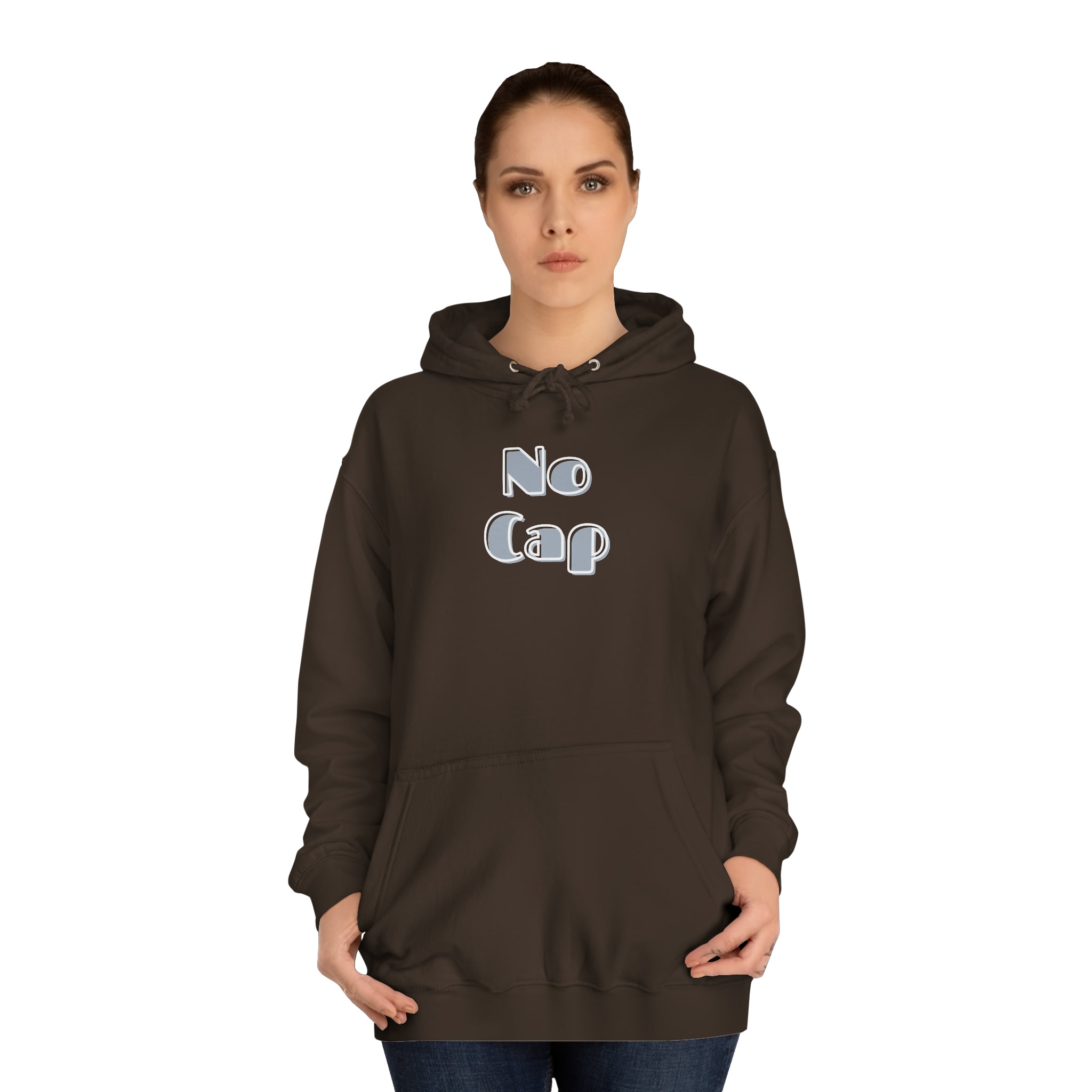 No Cap- Unisex College Hoodie -meaning “no lie” or “for real”