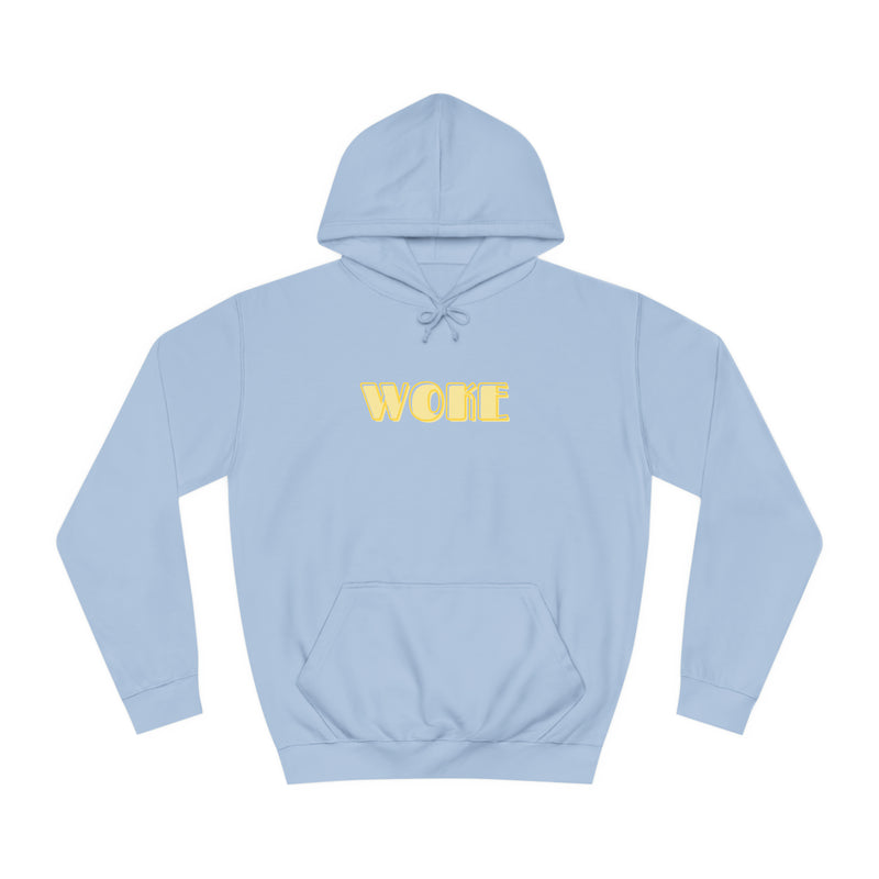 Woke- Unisex College Hoodie