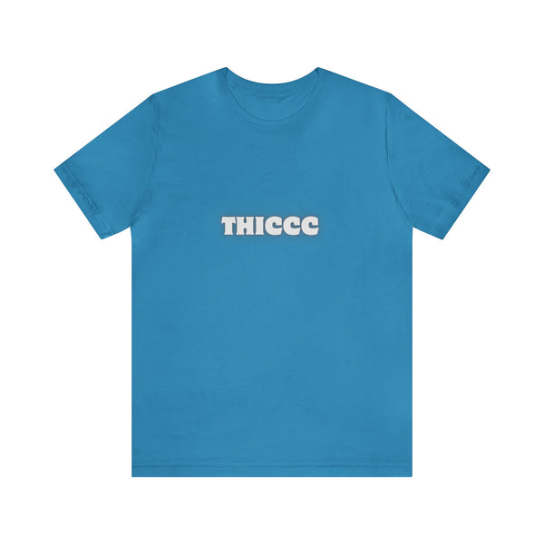 THICCC- Unisex Jersey Short Sleeve Tee