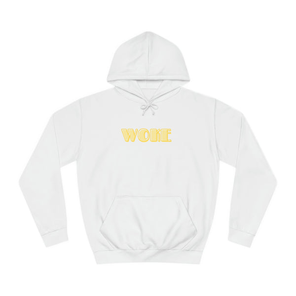 Woke- Unisex College Hoodie