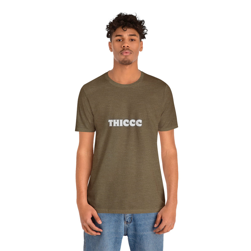 THICCC- Unisex Jersey Short Sleeve Tee