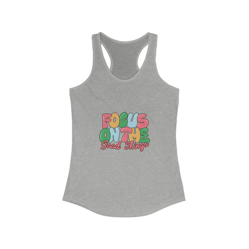 Focus On The Good Things - Ladies Tank