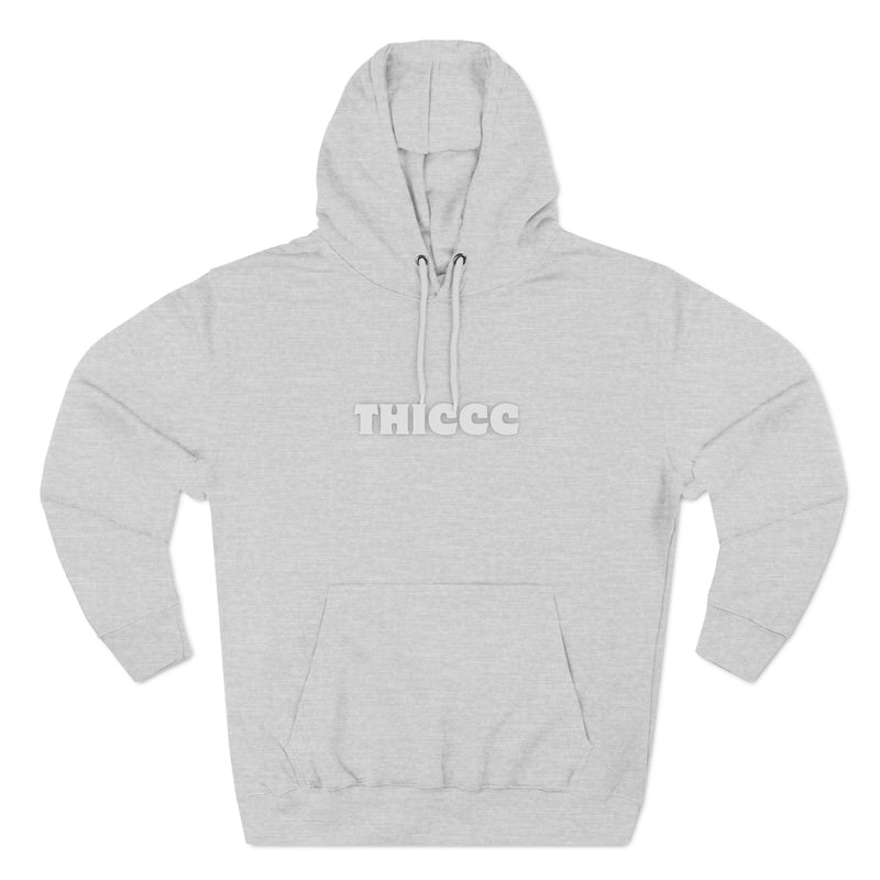 THICCC - Three-Panel Fleece Hoodie