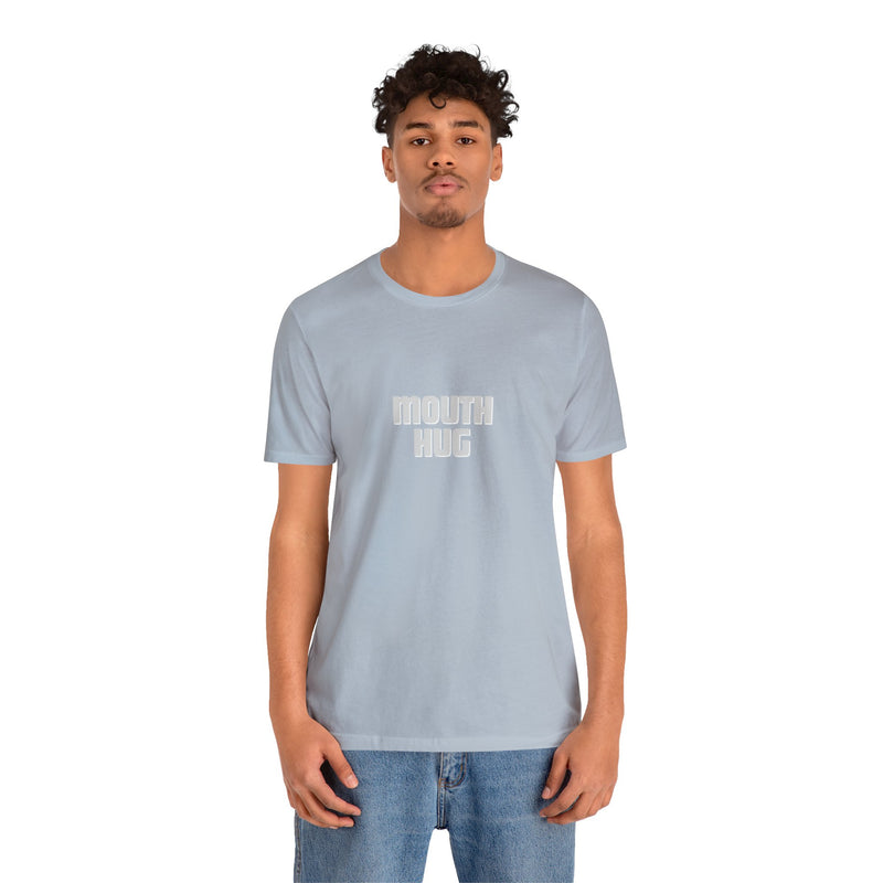 Mouth Hug -Unisex Jersey Short Sleeve Tee