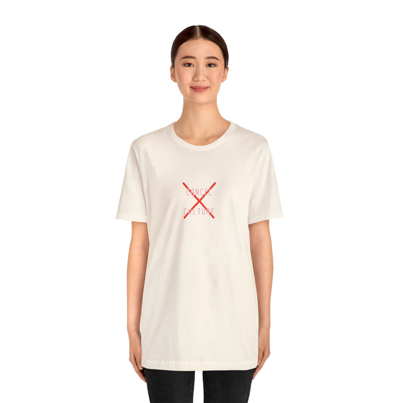 Cancel Culture - Unisex Jersey Short Sleeve Tee