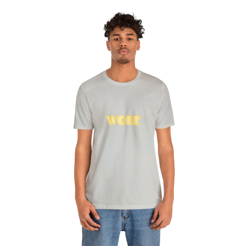 Woke - Unisex Jersey Short Sleeve Tee