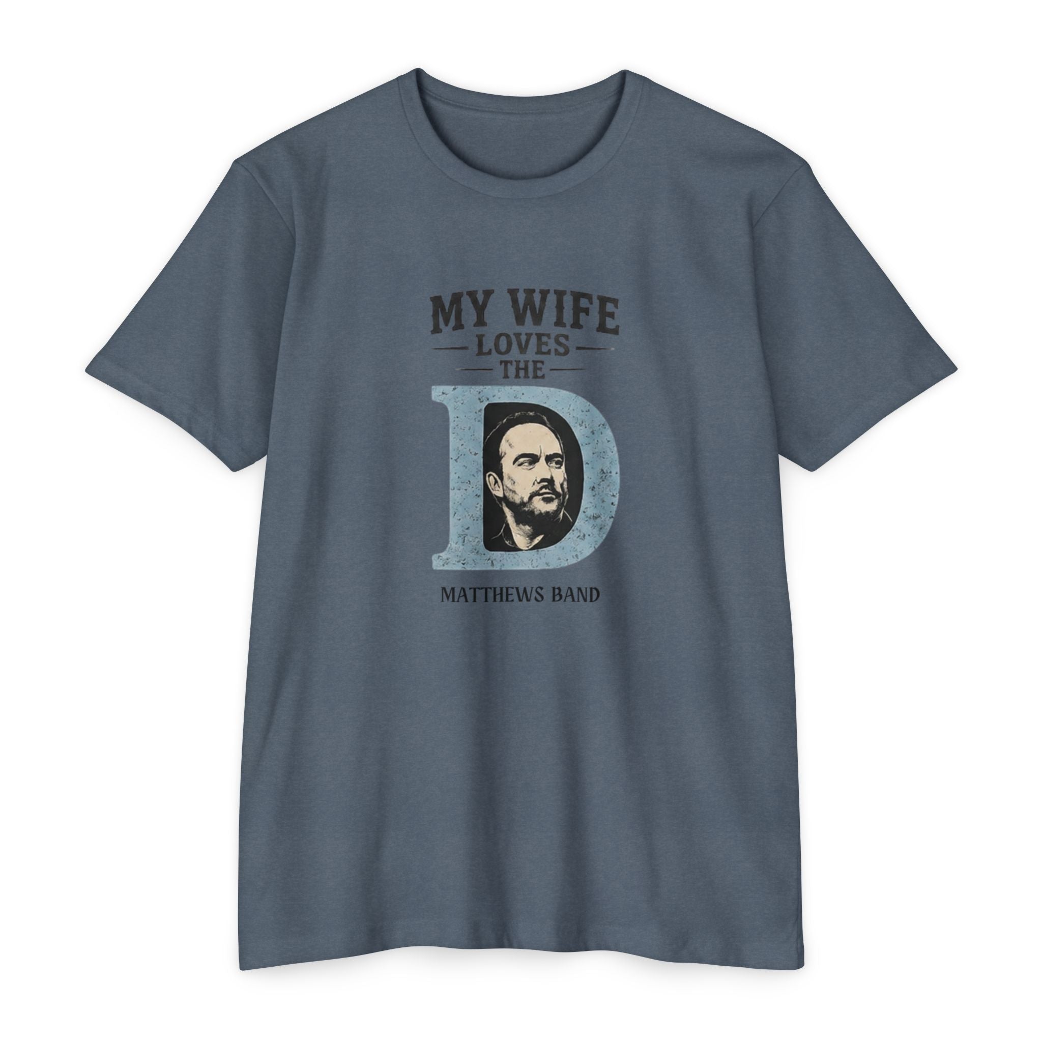 My Wife Wants The D T‑Shirt — Matthews Band 2026 Vintage Concert Tee