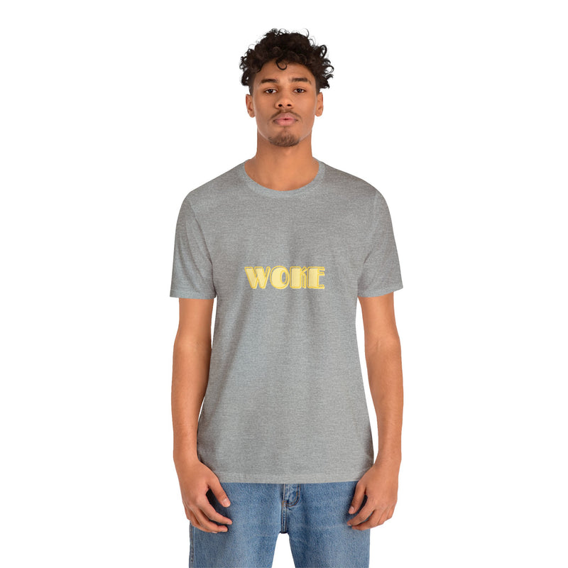 Woke - Unisex Jersey Short Sleeve Tee