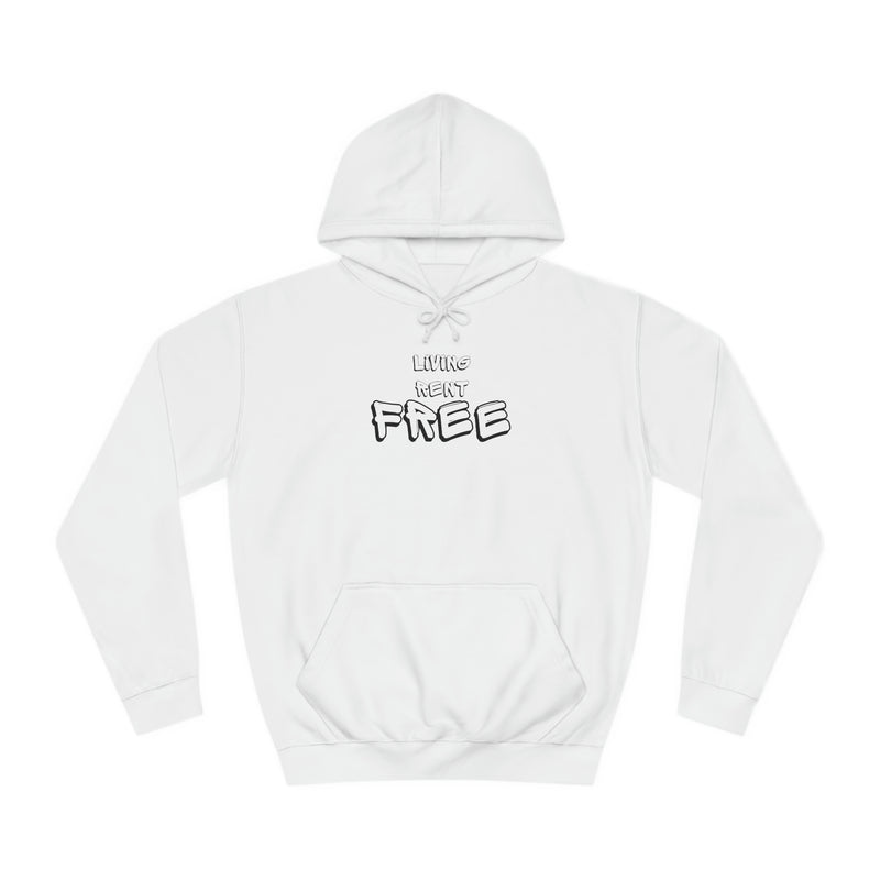 Living Rent Free - Unisex College Hoodie