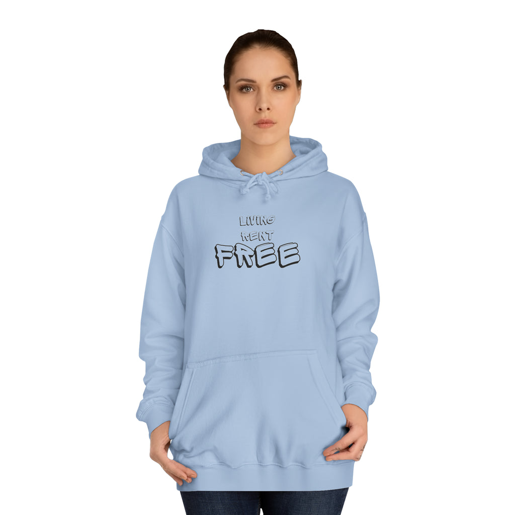 Living Rent Free - Unisex College Hoodie