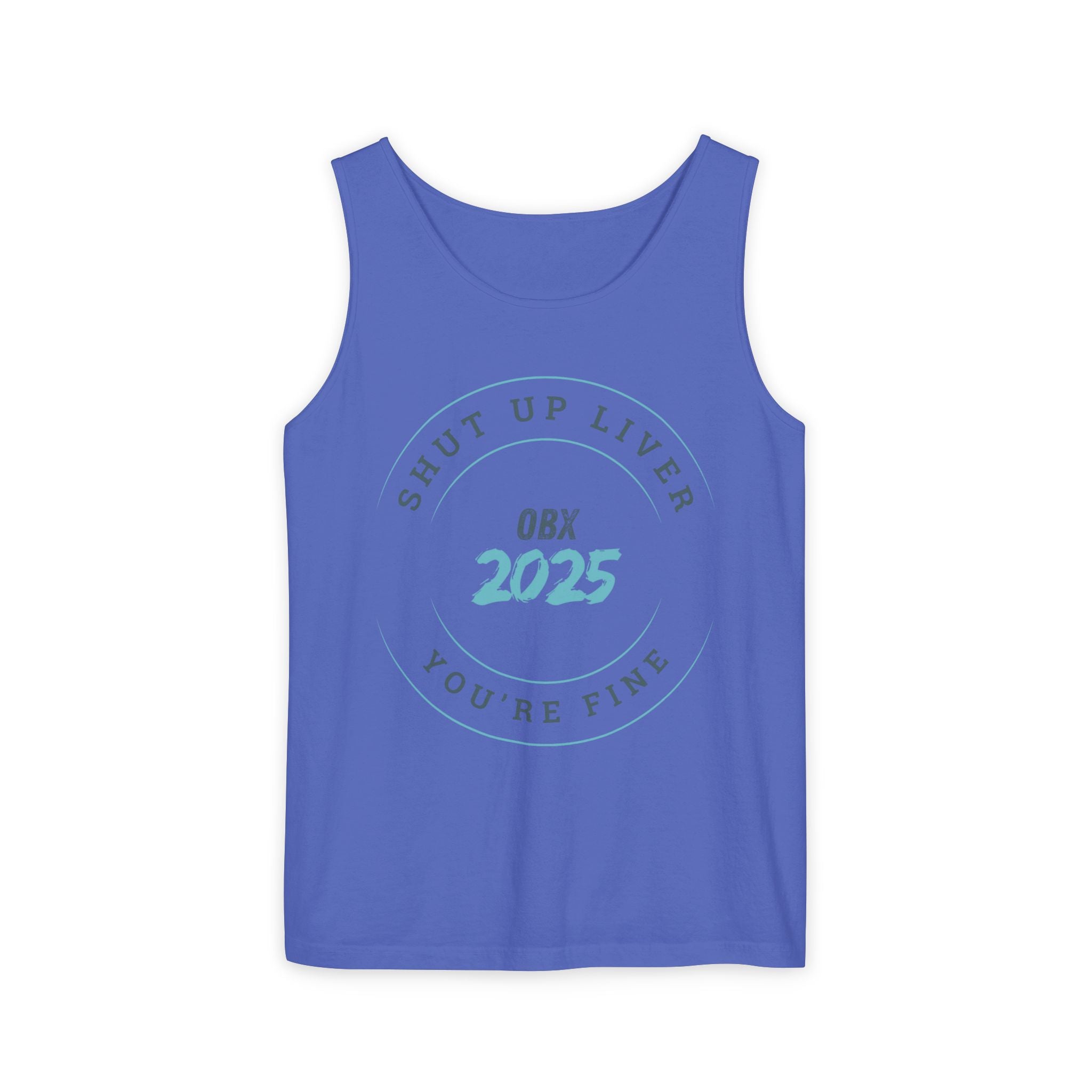 Shut Up Liver OBX 2025 Tank Top - Unisex Garment-Dyed Summer Apparel