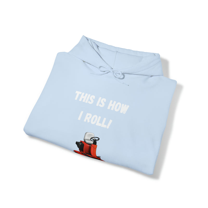 This is how I roll Unisex Heavy Blend™ Hooded Sweatshirt