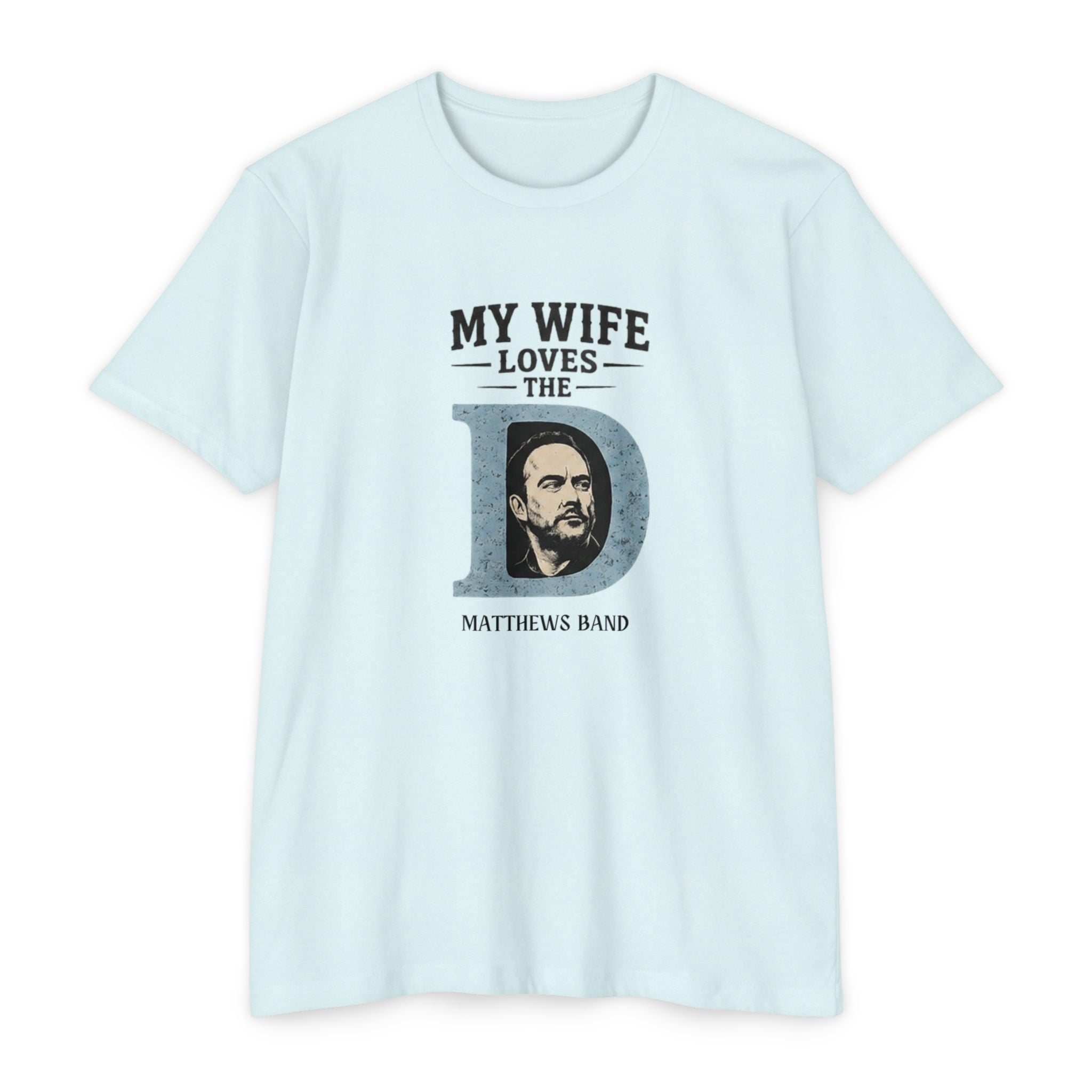 My Wife Wants The D T‑Shirt — Matthews Band 2026 Vintage Concert Tee
