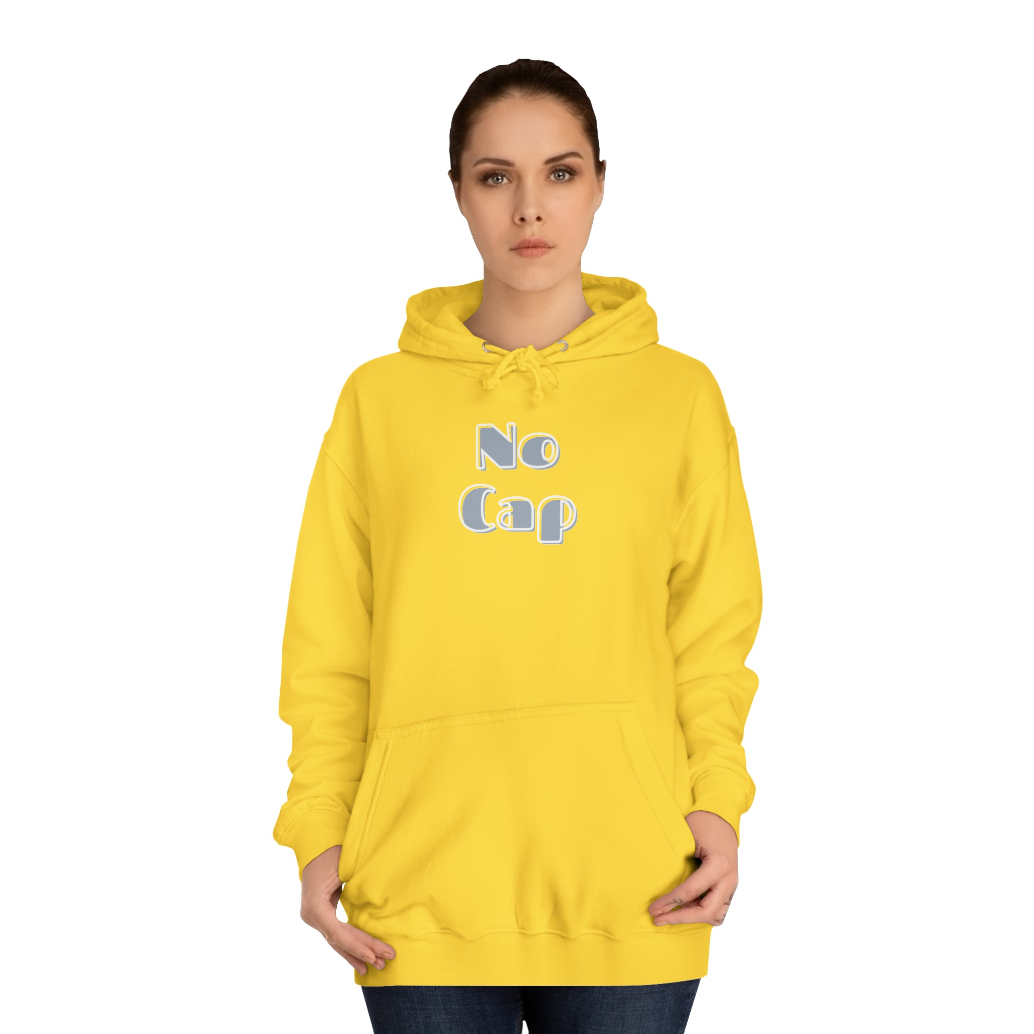 No Cap- Unisex College Hoodie -meaning “no lie” or “for real”