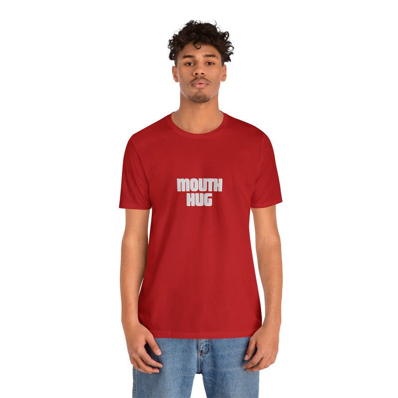 Mouth Hug -Unisex Jersey Short Sleeve Tee