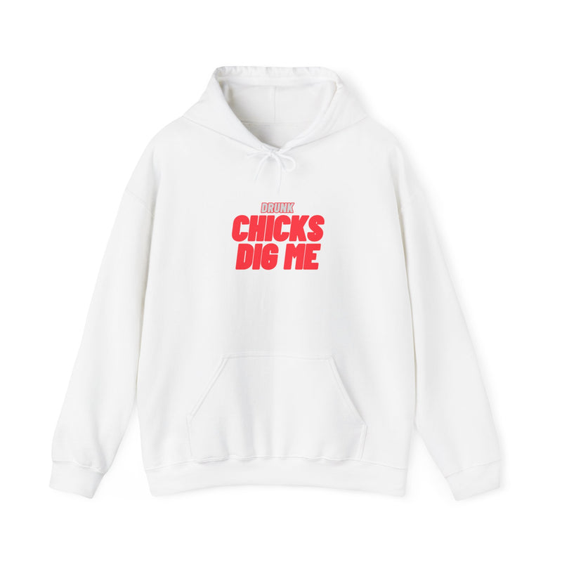 Drunk Chicks Dig Me - Unisex Heavy Blend™ Hooded Sweatshirt