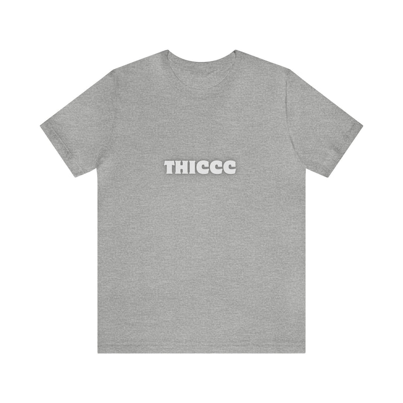 THICCC- Unisex Jersey Short Sleeve Tee