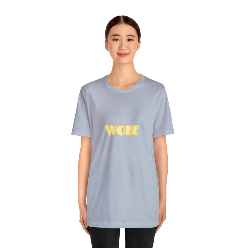 Woke - Unisex Jersey Short Sleeve Tee