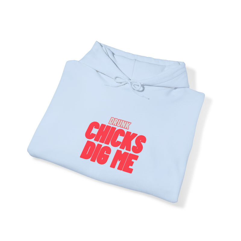 Drunk Chicks Dig Me - Unisex Heavy Blend™ Hooded Sweatshirt