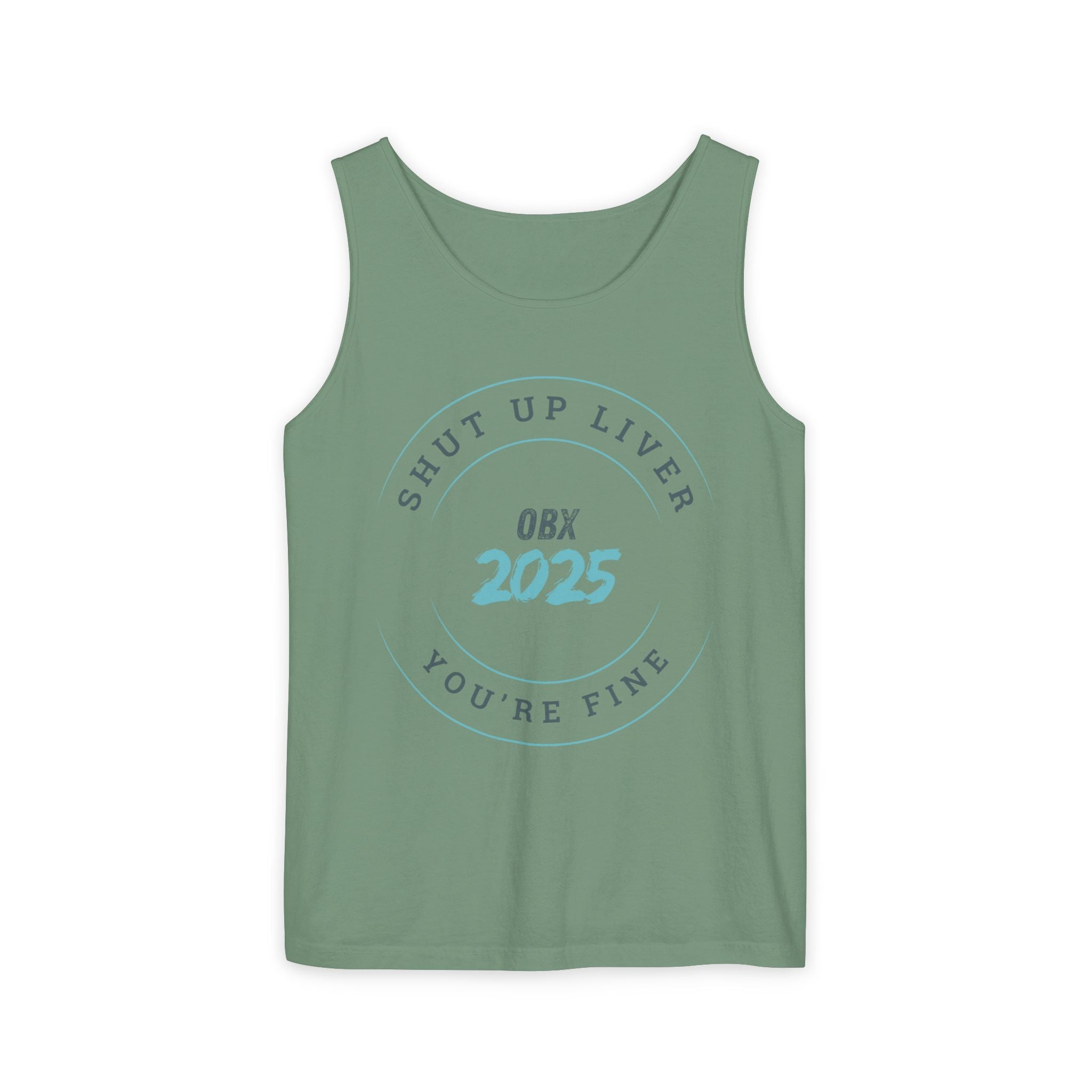 Shut Up Liver OBX 2025 Tank Top - Unisex Garment-Dyed Summer Apparel