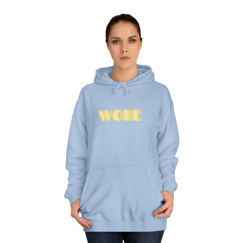 Woke- Unisex College Hoodie