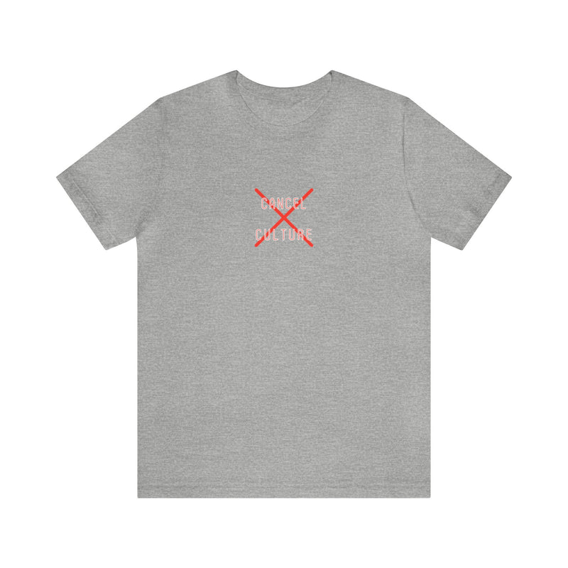 Cancel Culture - Unisex Jersey Short Sleeve Tee