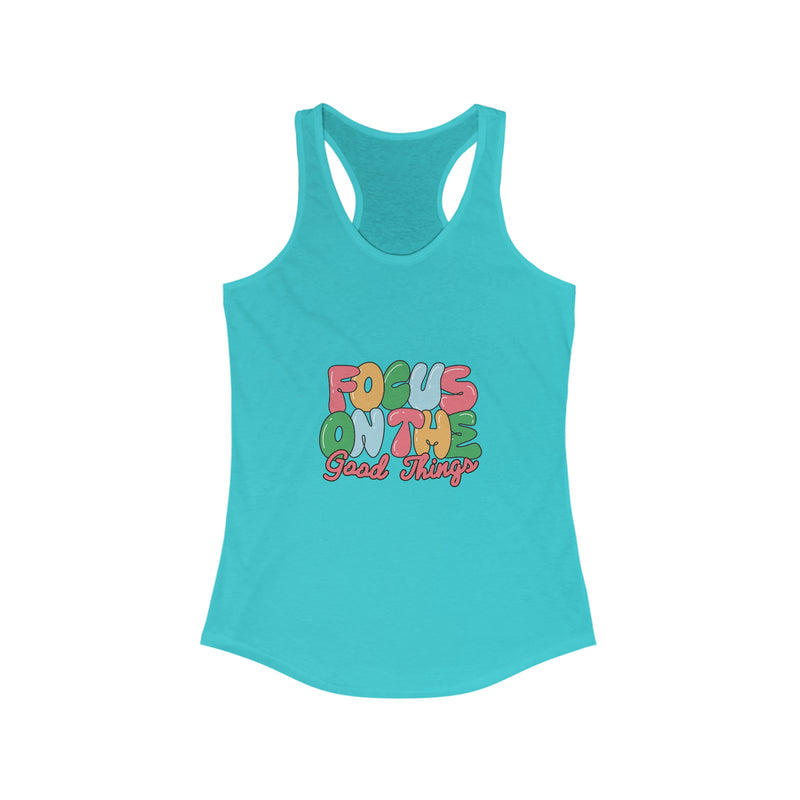 Focus On The Good Things - Ladies Tank