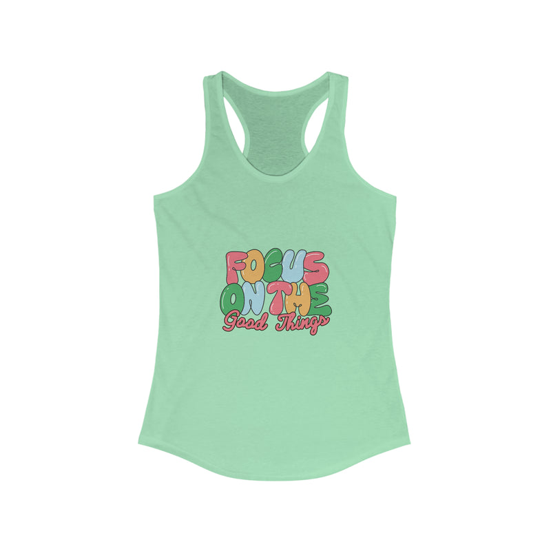 Focus On The Good Things - Ladies Tank