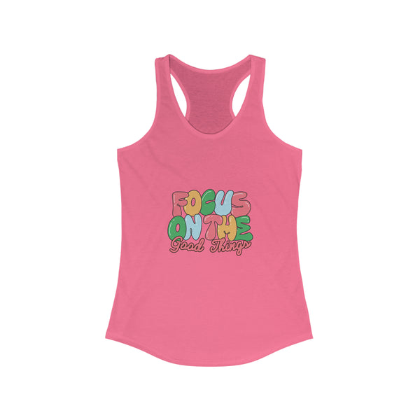 Focus On The Good Things - Ladies Tank