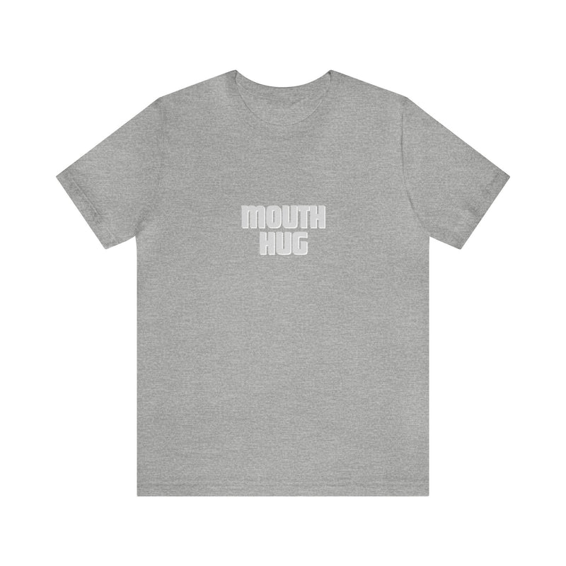 Mouth Hug -Unisex Jersey Short Sleeve Tee