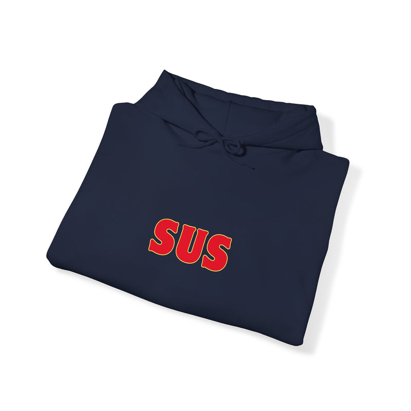 SUS -Unisex Heavy Blend™ Hooded Sweatshirt- Giving the impression that something is questionable or dishonest